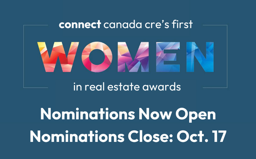 Nominations are now open for Connect Canada CRE's Women in Real Estate Awards.